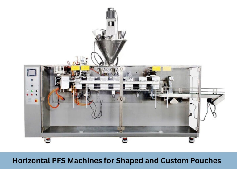 Horizontal PFS Machines for Shaped & Custom Pouches