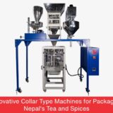 Collar Type Packing Machines for Nepal’s Spice and Tea Packaging Industry